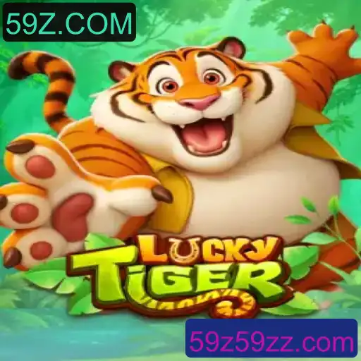 Conheça o Jogo LuckyTiger e Descubra as Regras no 59Z.COM